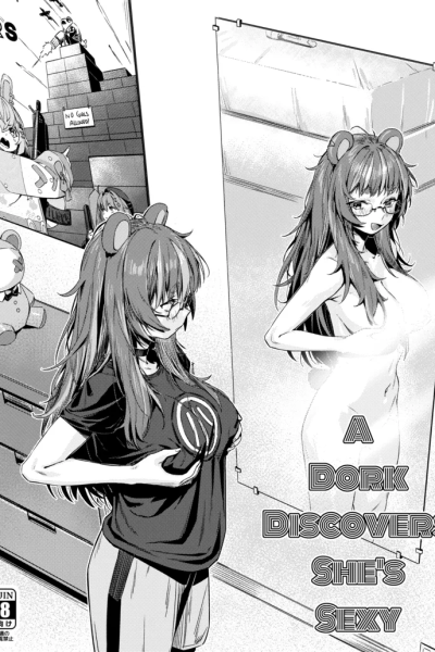 A Dork Discovers She’s Sexy Comic Porn page 1